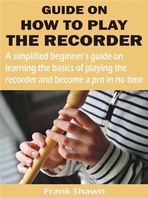 cover image of GUIDE ON HOW TO PLAY THE RECORDER